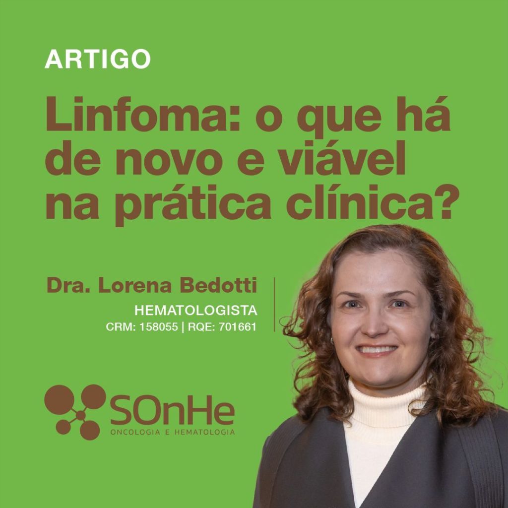 Linfoma: O que há de novo e viável na prática clínica?