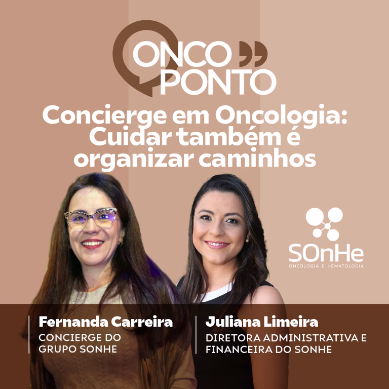 Concierge em Oncologia: Cuidar também é organizar caminhos